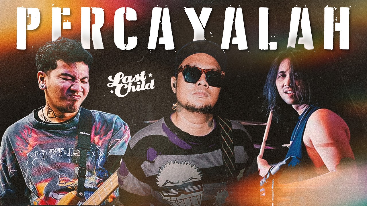 Last Child - Percayalah (Official Lyric Visualizer) cover art