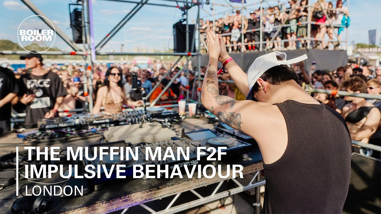 The Muffin Man F2F Impulsive Behaviour | Boiler Room: London cover art