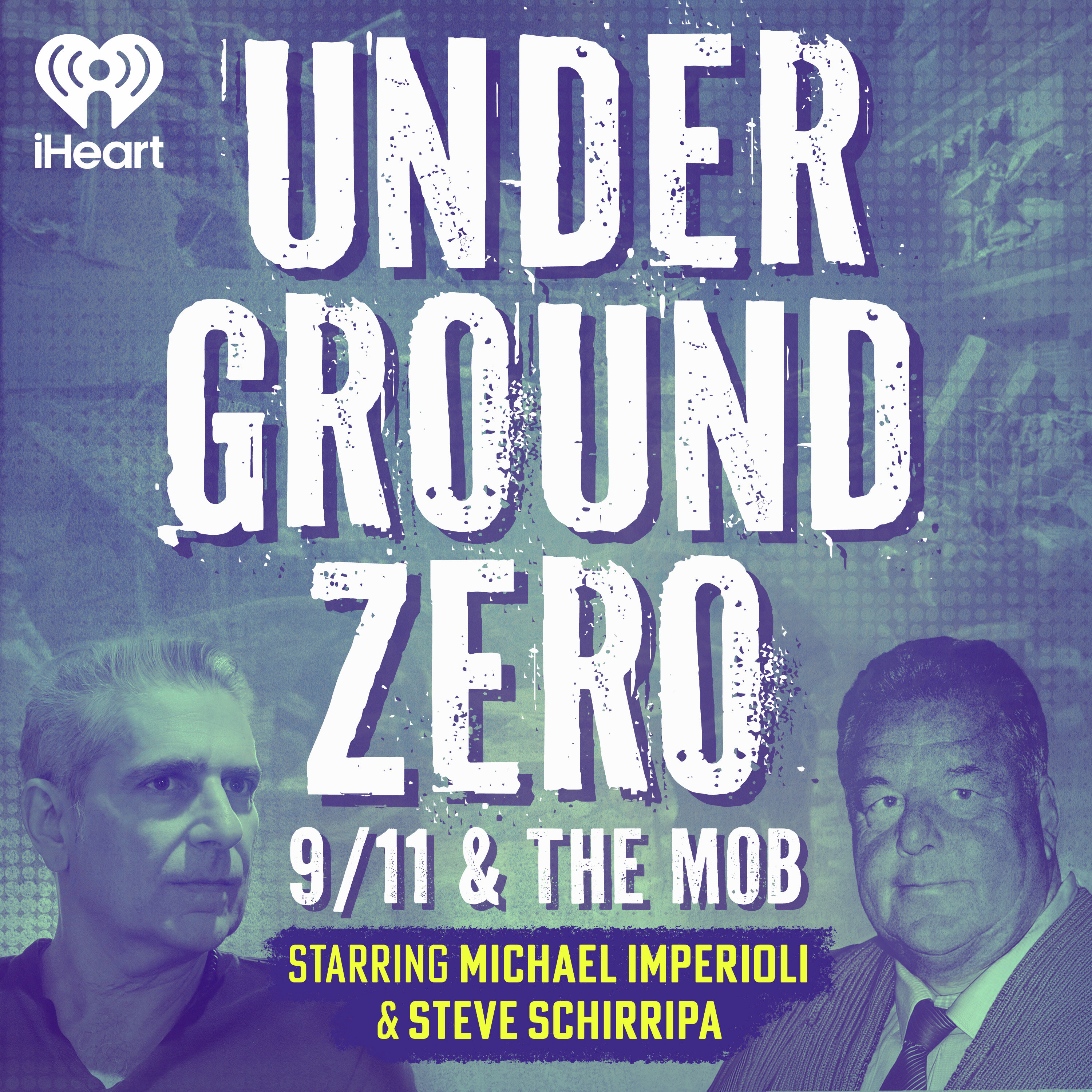 UnderGround Zero: 9/11 & The Mob | Starring Michael Imperioli & Steve Schirripa cover art