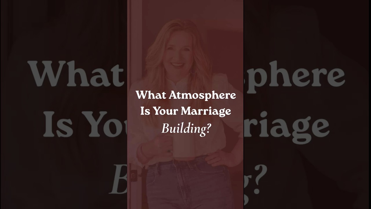 What Atmosphere is Your Marriage Building? cover art