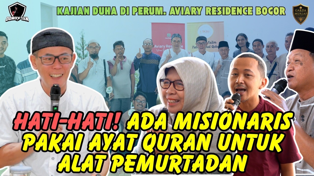 HATI-HATI! ADA MISIONARIS PAKAI AYAT QUR'AN UNTUK ALAT PEMURTADAN - Perumahan Aviary Residence Bogor cover art