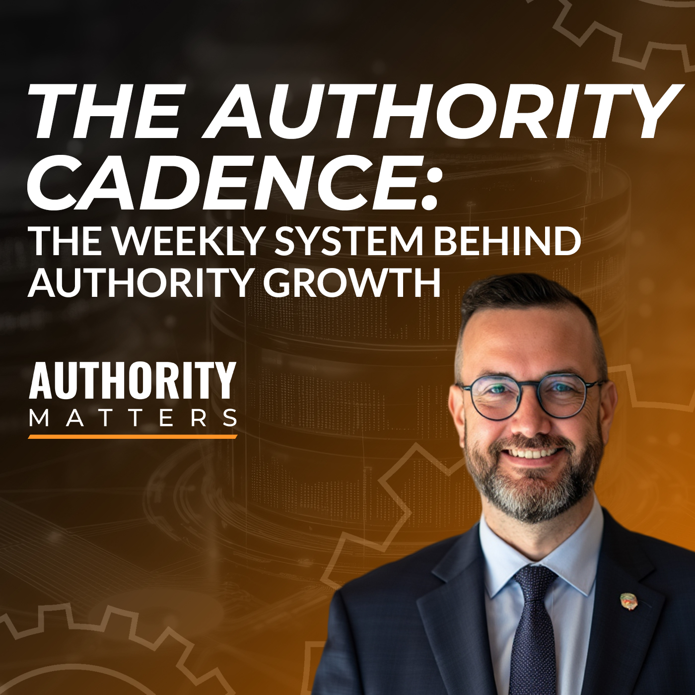 The Authority Cadence: The Weekly System Behind Authority Growth cover art
