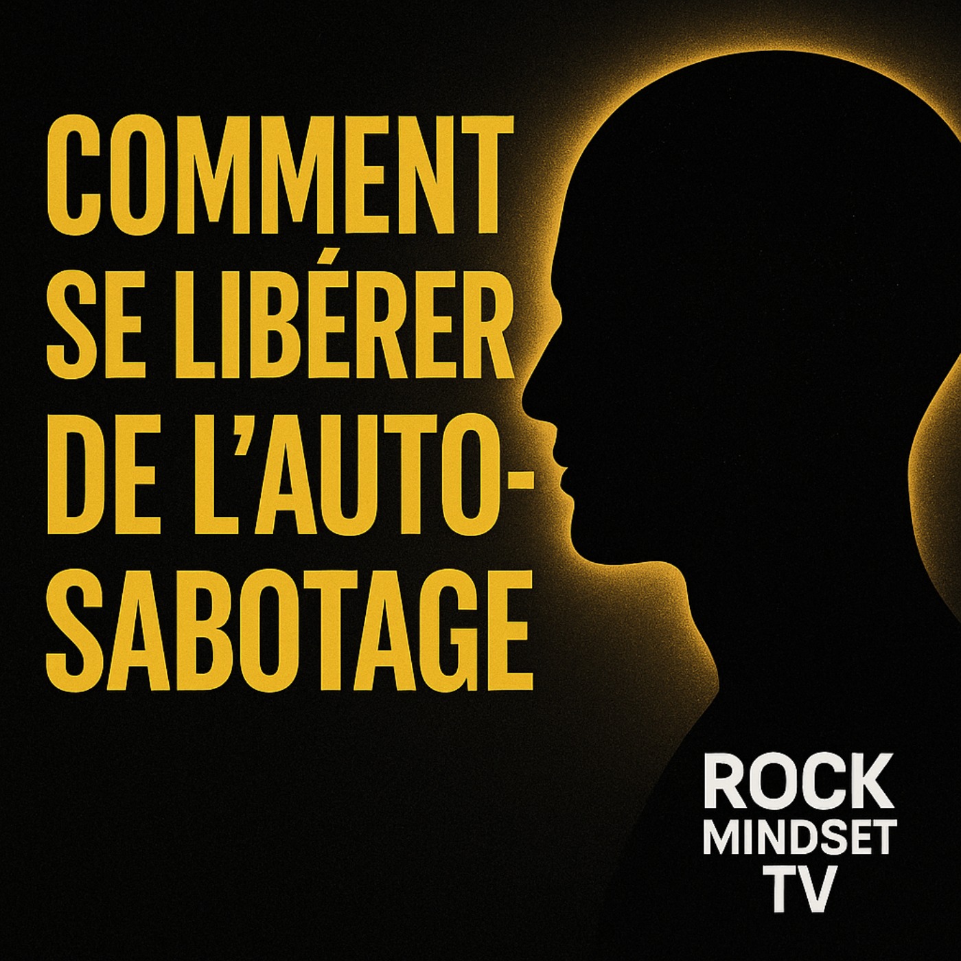 Se libérer de l’auto-sabotage : reprendre le contrôle de ton esprit