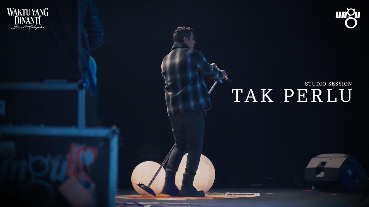 Tak Perlu - UNGU | Studio Session cover art