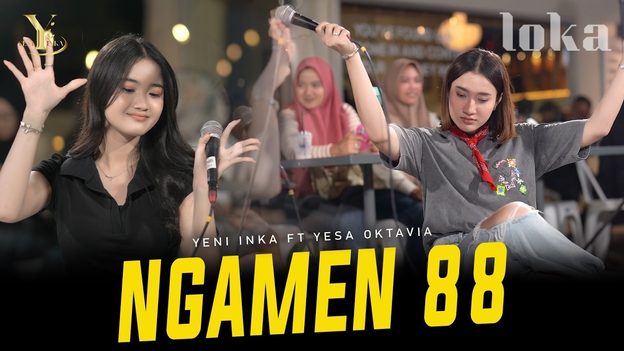 Yeni Inka ft. Yesa Oktavia - NGAMEN 88 (Official Music Yi Production) cover art