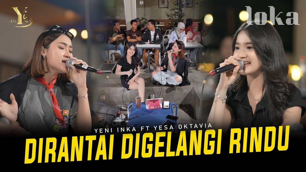 Yeni Inka ft. Yesa Oktavia - DIRANTAI DIGELANGI RINDU (Official Music Yi Production) cover art
