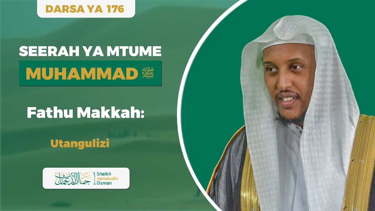 Seerah ya Mtume Muhammad ﷺ | Darsa ya 176 | Fathu Makkah : Utangulizi cover art