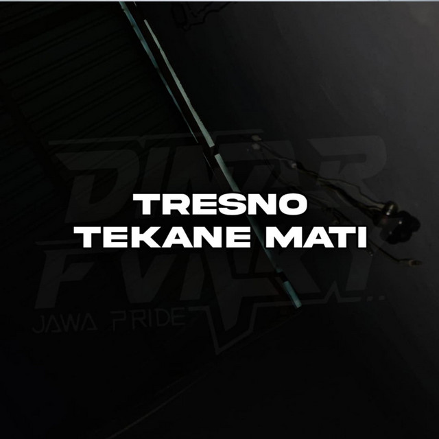 DJ Tresno Tekane Mati cover art