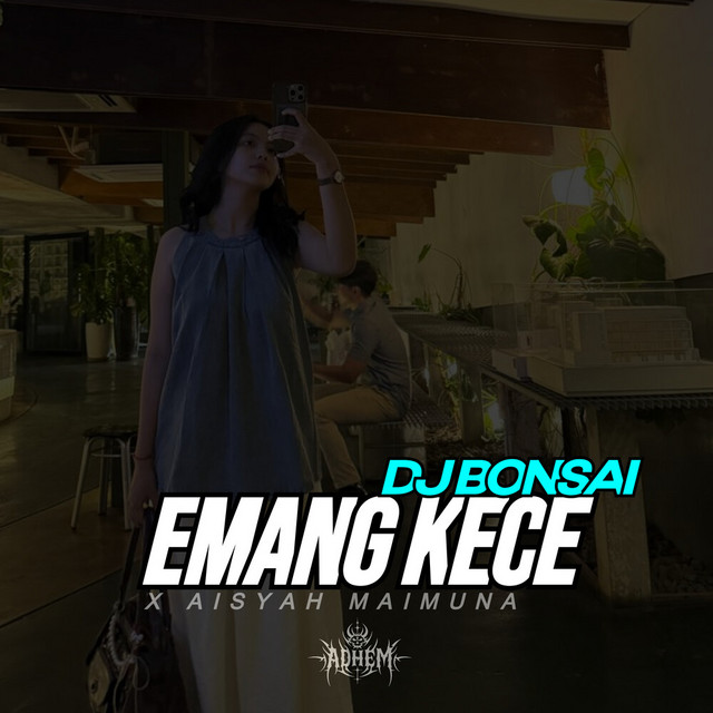 EMANG KECE X AISYAH MAIMUNA cover art