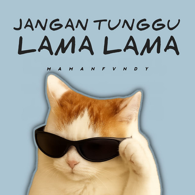 Jangan Tunggu Lama Lama cover art