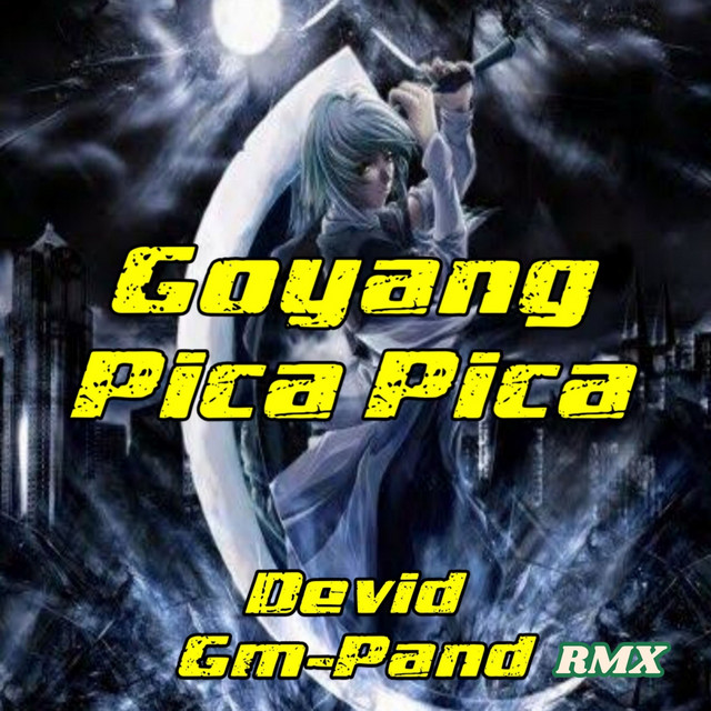 Goyang Pica Pica cover art
