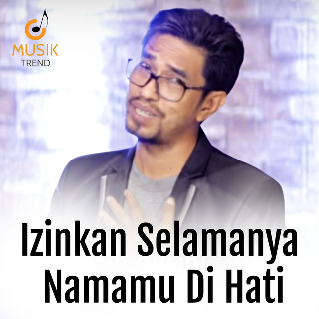 Izinkan Selamanya Namamu Di Hati cover art