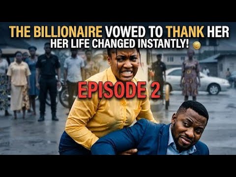 EP. 2: THE BILLIONAIRE COULDN'T FORGET THE BREAD SELLER WHO SAVED HIM DURING SEIZURE cover art