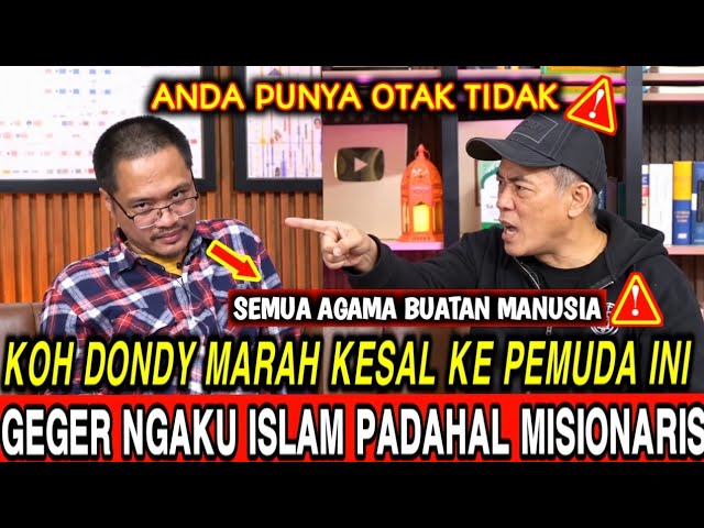 DONDY TAN MARAH DAN KESAL KE PEMUDA INI, KAMU PUNYA OTAK TIDAK NGAKU ISLAM PADAHAL MISIONARIS cover art