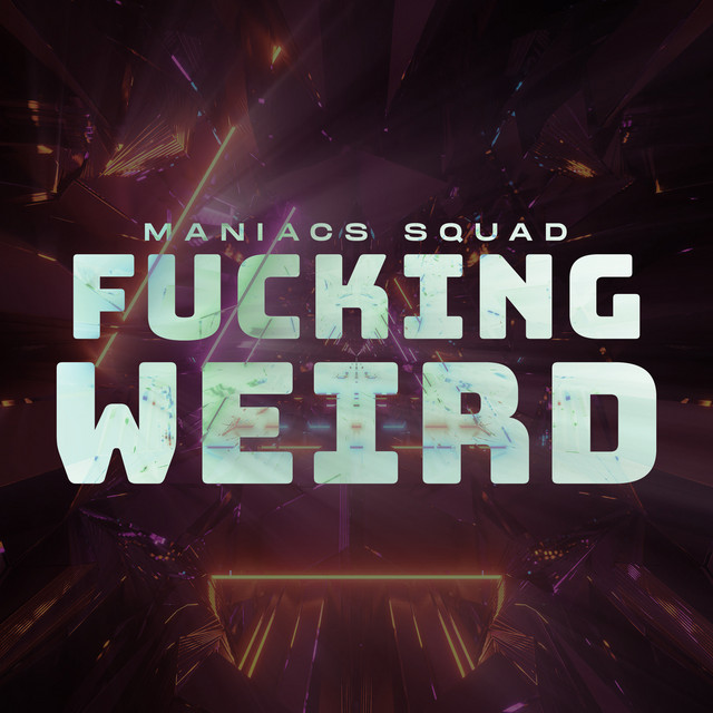 Fucking Weird