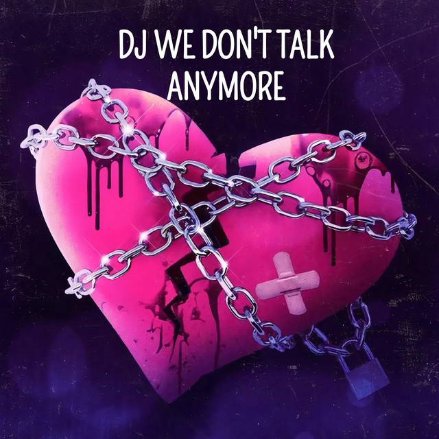 DJ We Don't Talk Anymore cover art