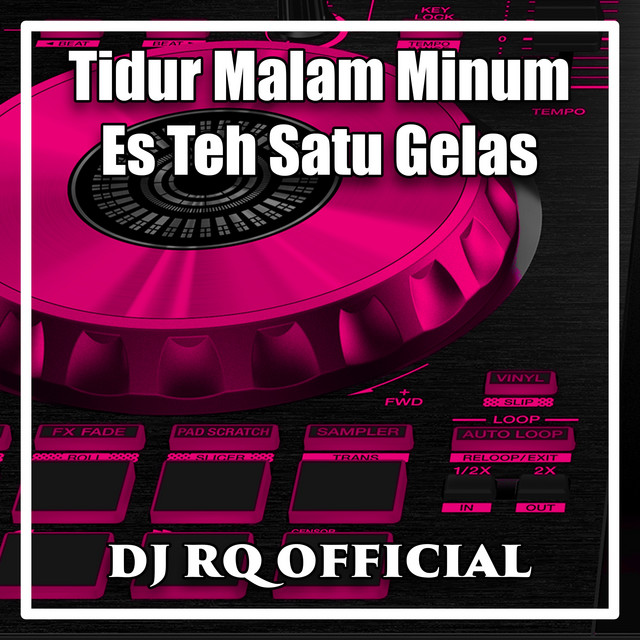 Tidur Malam Minum Es Teh Satu Gelas cover art