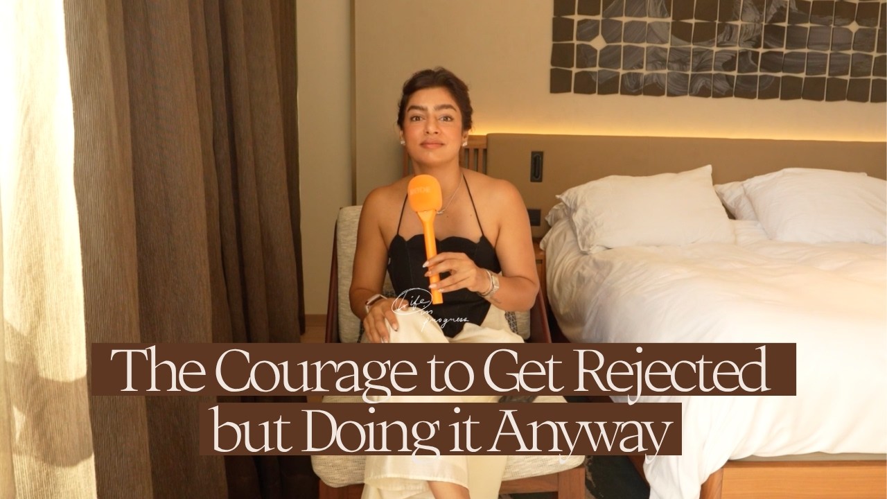 The Courage to Get Rejected but Doing it Anyway | Life in Progress Podcast cover art