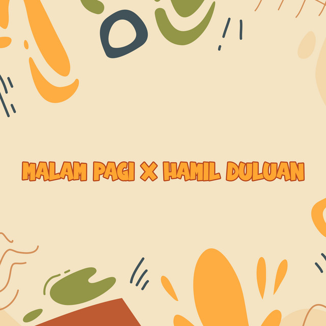 Malam Pagi X Hamil Duluan cover art