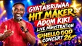GYATABRUWAA HIT MAKER ADOM KIKI LIVE MINISTRATION AT HELLO GOD CONCERT 26