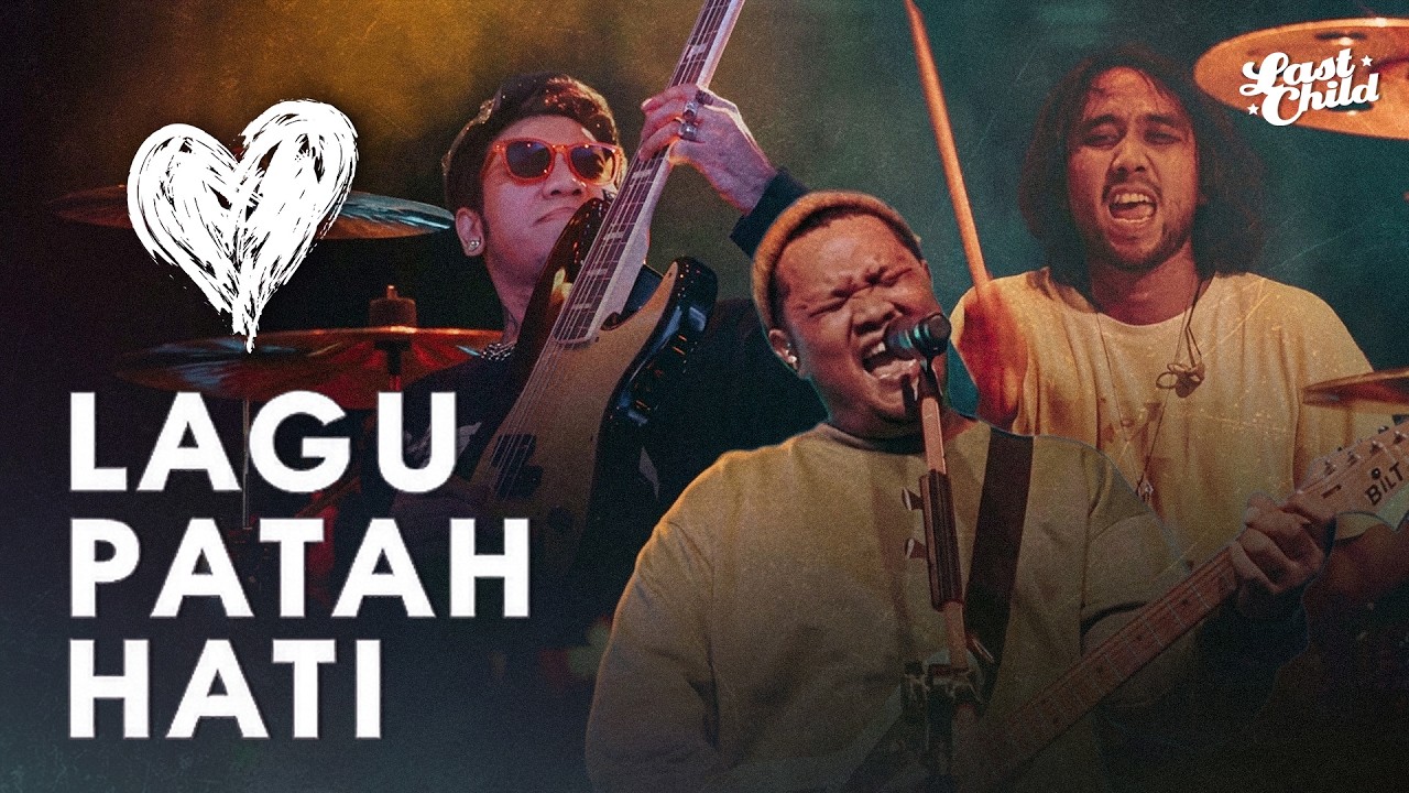 Last Child - Lagu Patah Hati (Official Lyric Visualizer) cover art