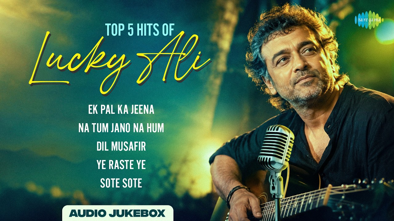 Top 5 Hits of Lucky Ali | Ek Pal Ka Jeena | Na Tum Jano Na Hum | Dil Musafir | Ye Raste Ye cover art