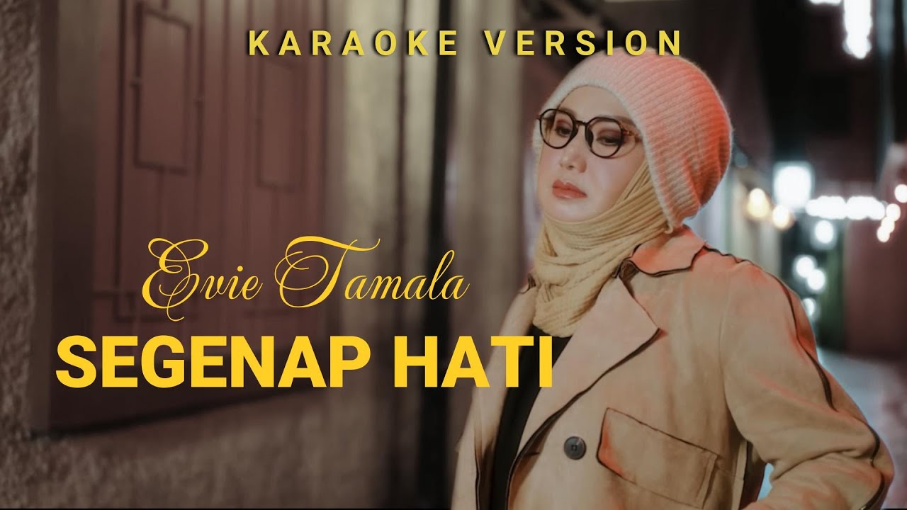 Evie Tamala - Segenap Hati (Karaoke Version)
