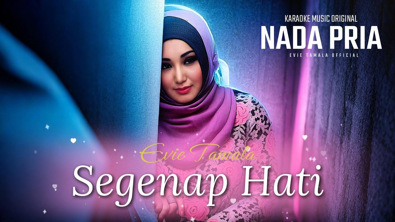 SEGENAP HATI - Karaoke Nada Pria  (EVIE TAMALA) cover art
