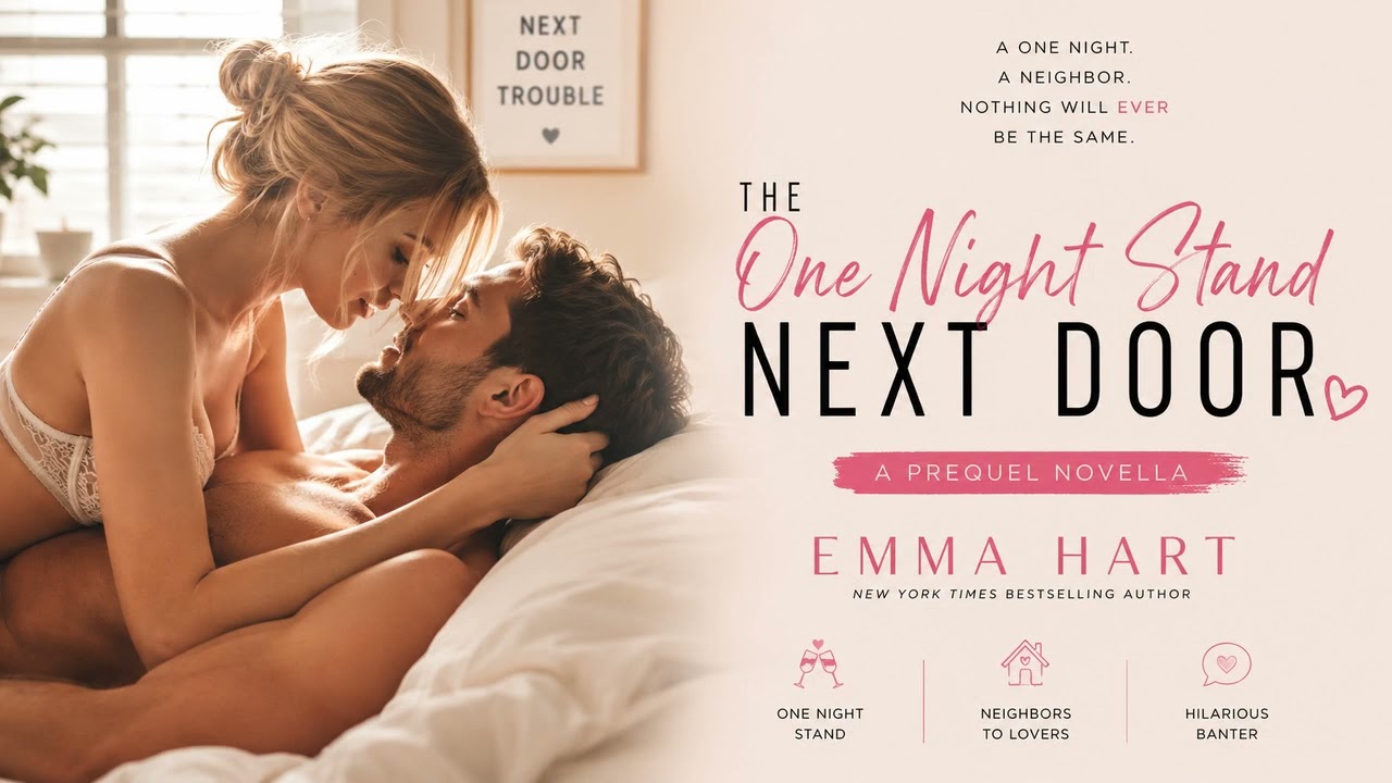 The One Night Stand Next Door by Emma Hart | Enemies to Lovers Romance Full Audiobook cover art