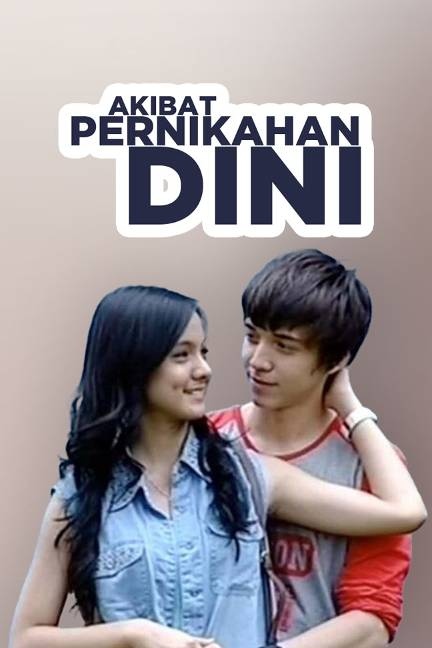 Akibat Pernikahan Dini (2013)