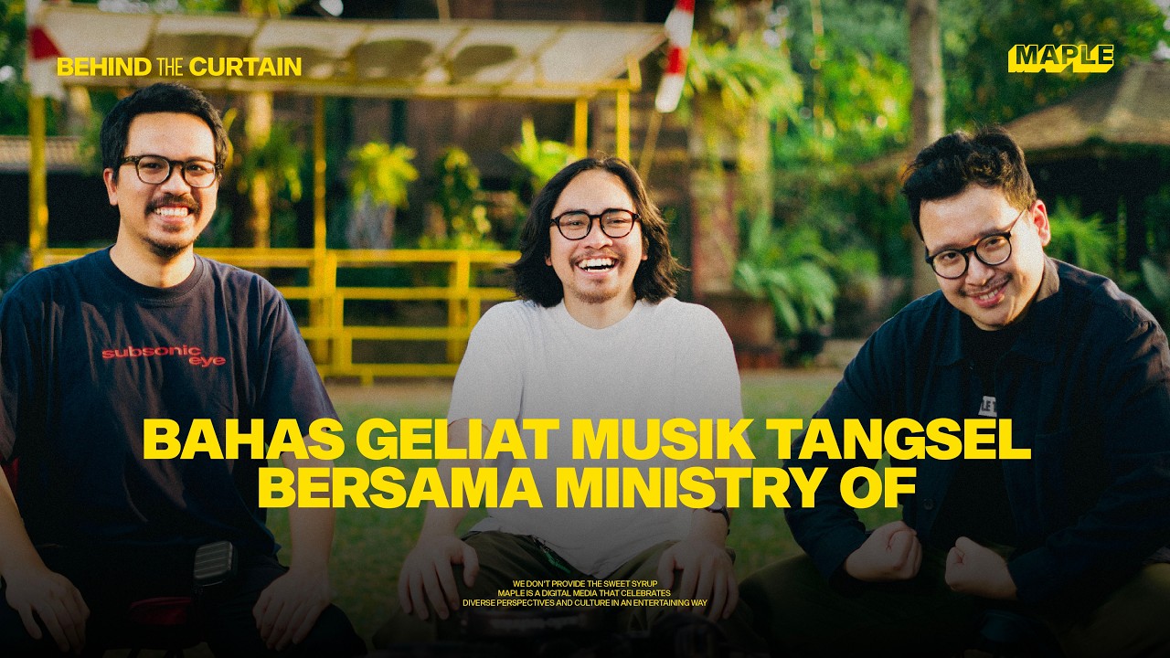 Ministry Of Ngobrolin EP Fase hingga Mimpi Kolaborasi Bareng Bernadya di #BehindTheCurtain cover art