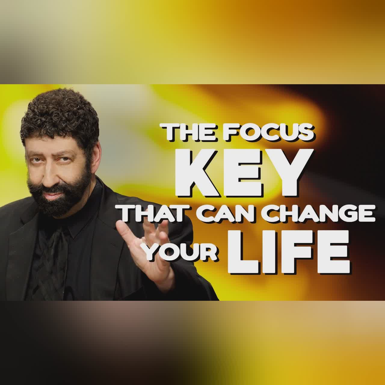 The Focus Key That Can Change Your Life | Jonathan Cahn Sermon cover art