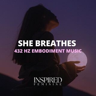 She Breathes | 432 Hz Embodiment Music cover art