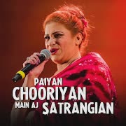 Paiyan Choorian Main Aj Satrangian