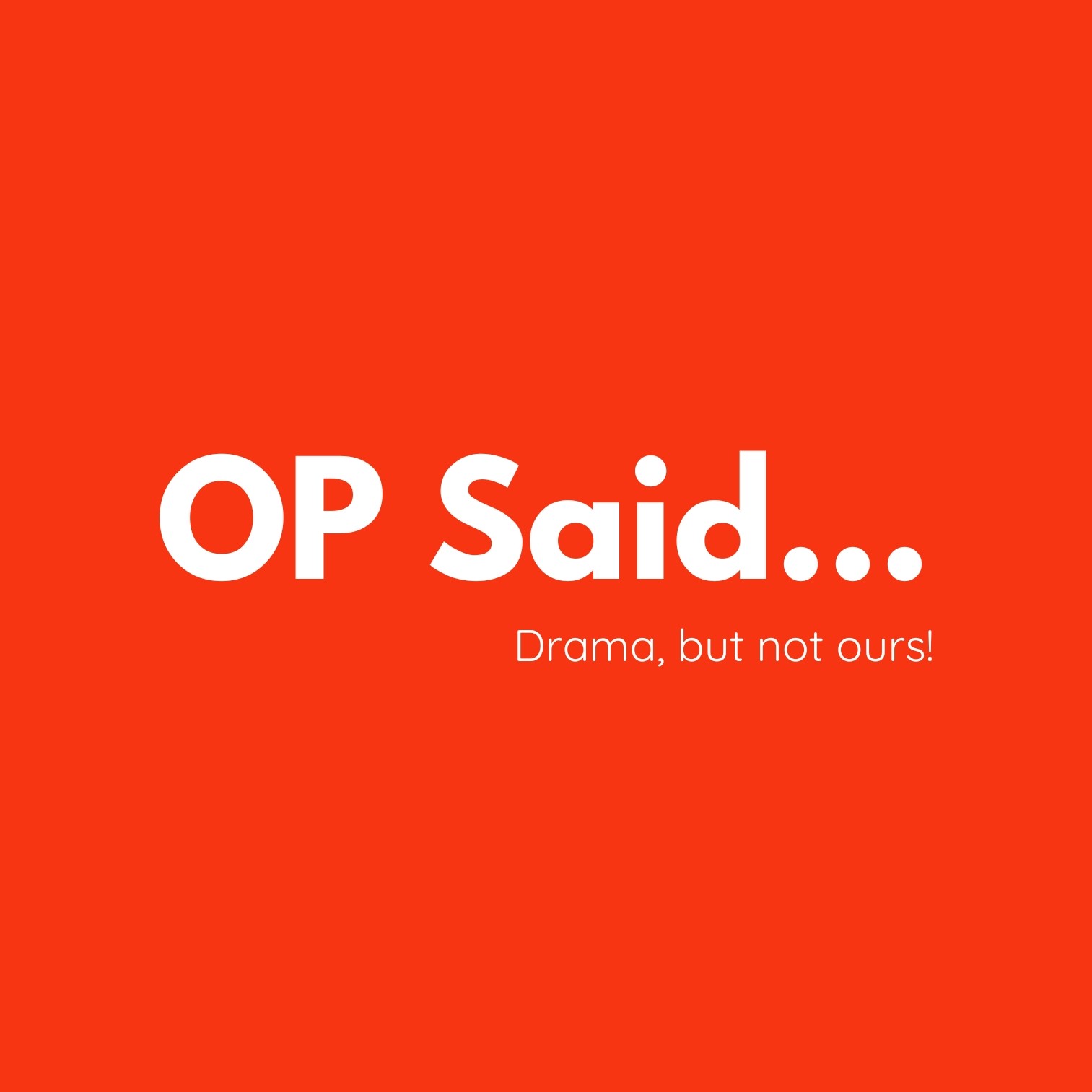 OP Said