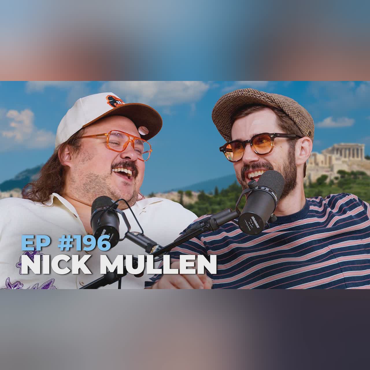 Stavvy's World #196 - Nick Mullen | Full Episode cover art