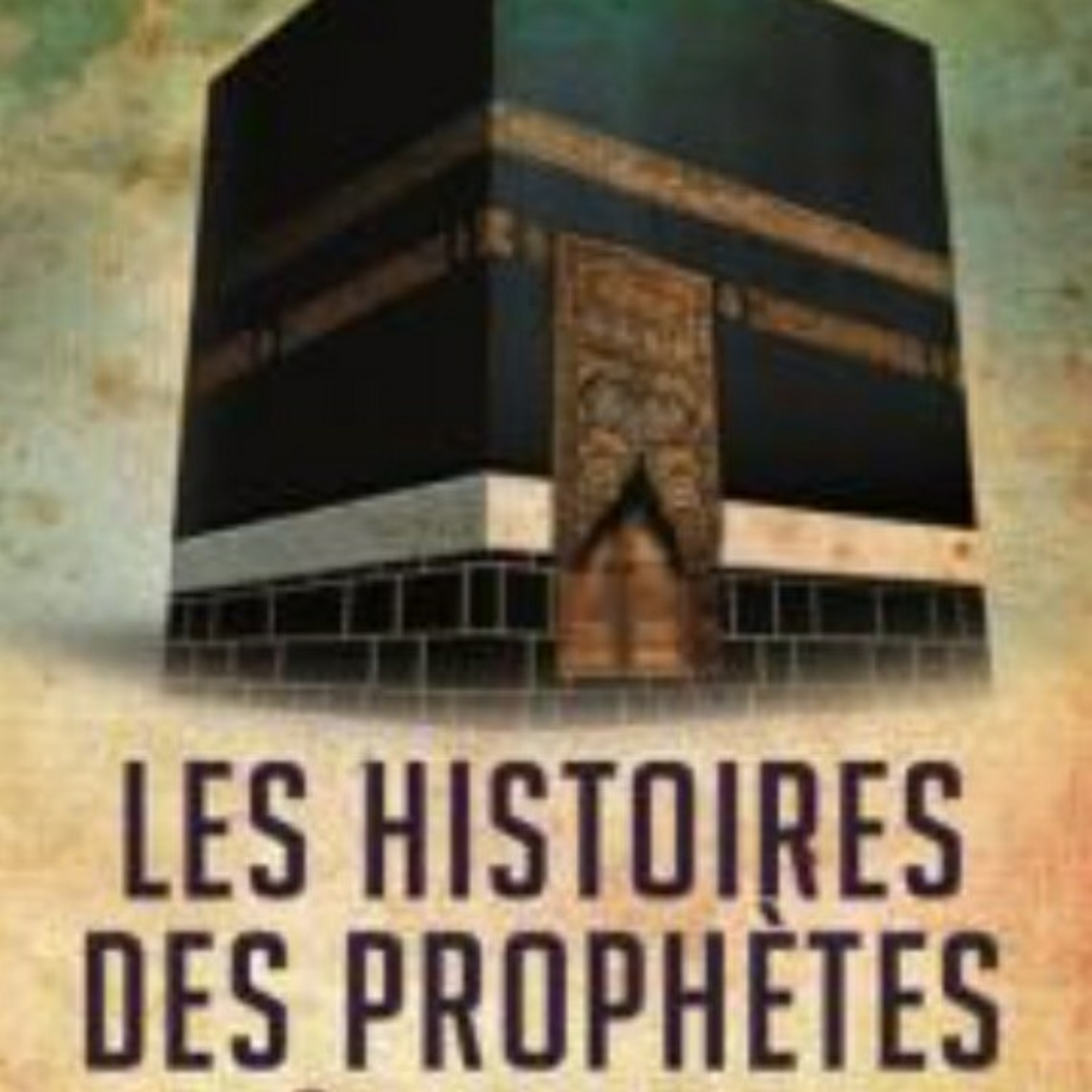 L'HISTOIRE DES PROPHÈTES - ABRAHAM