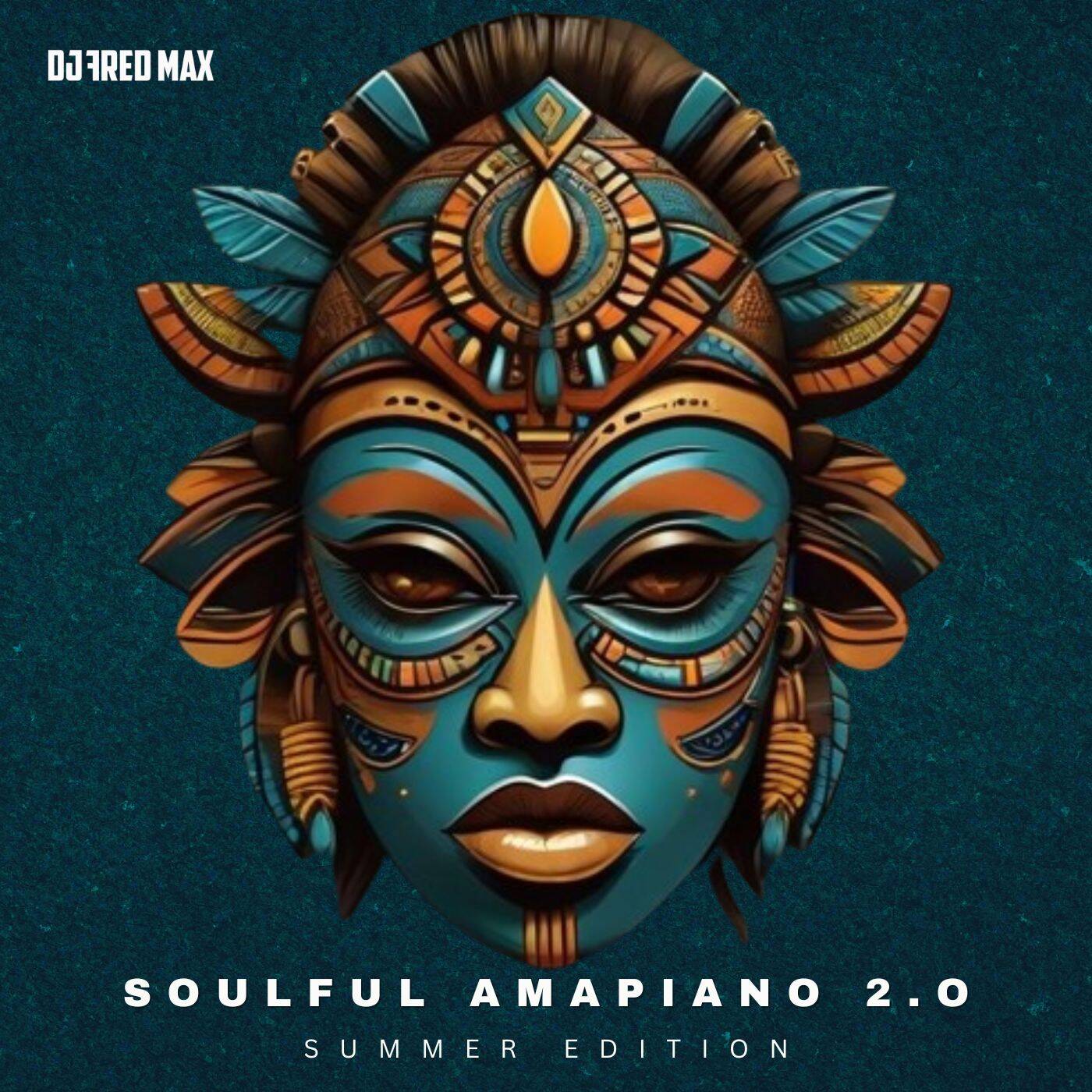 SOULFUL AMAPIANO 2.0 (Summer Edition) cover art