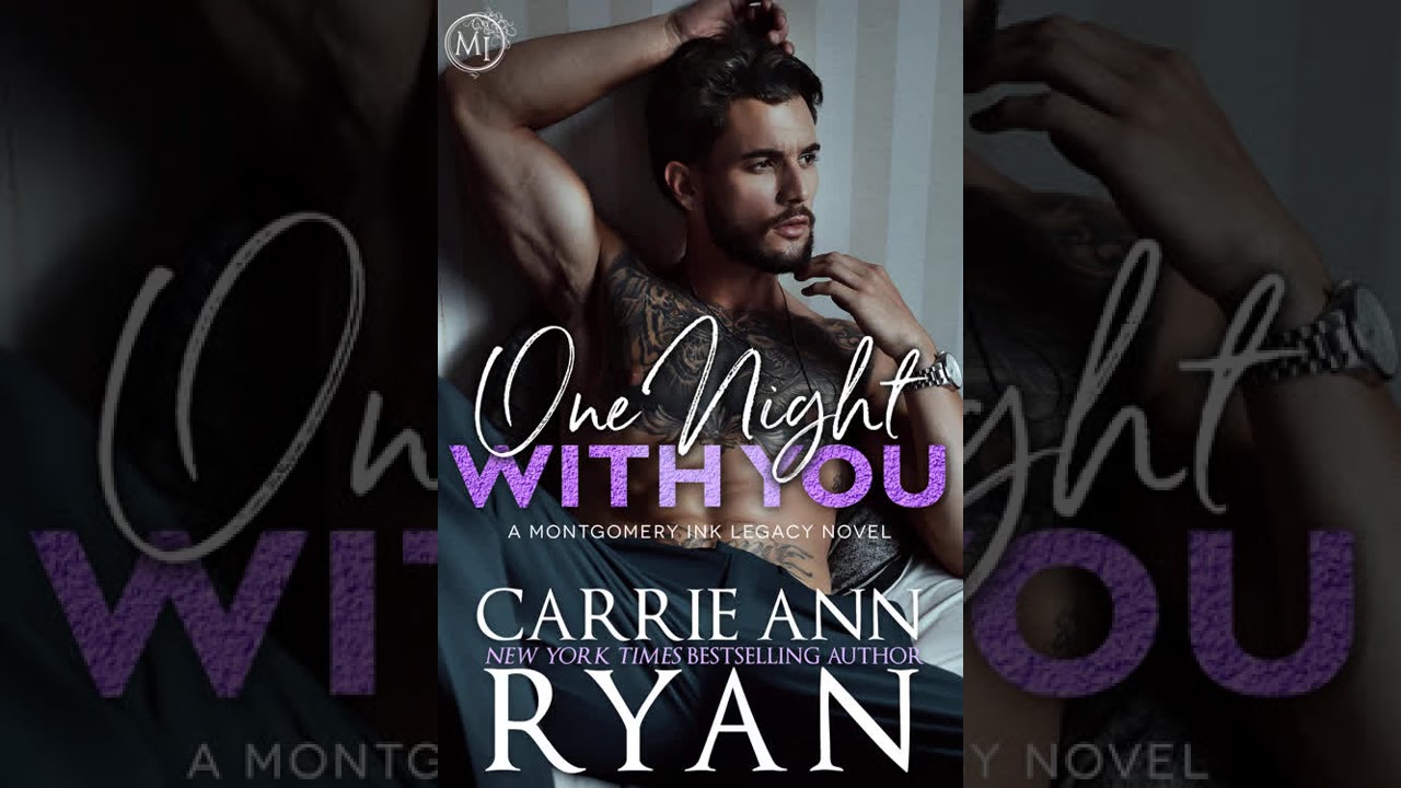 Carrie Ann Ryan - Montgomery Ink Legacy #7 - One Night with You - Audiobook Billionaires Romance cover art