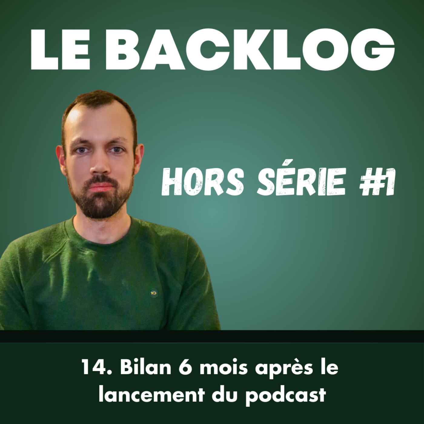 14. Hors-série : Bilan 6 mois après le lancement du podcast cover art