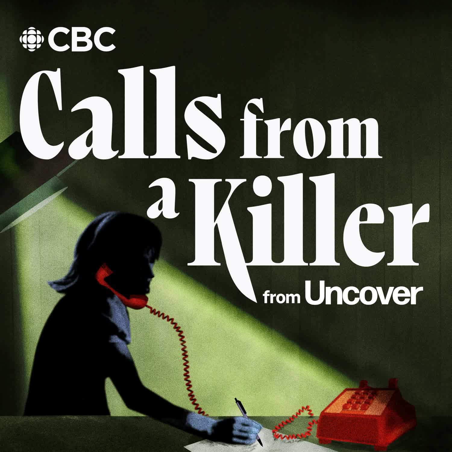 Missing & Murdered Introduces | Uncover: Calls From a Killer cover art
