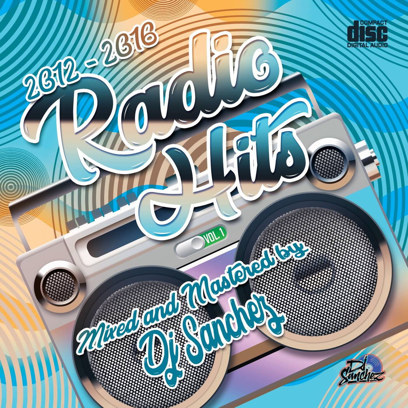 2012 - 2016 Radio Hits (HipHop RnB) Mix Vol. 1 by DJ SANCHEZ cover art