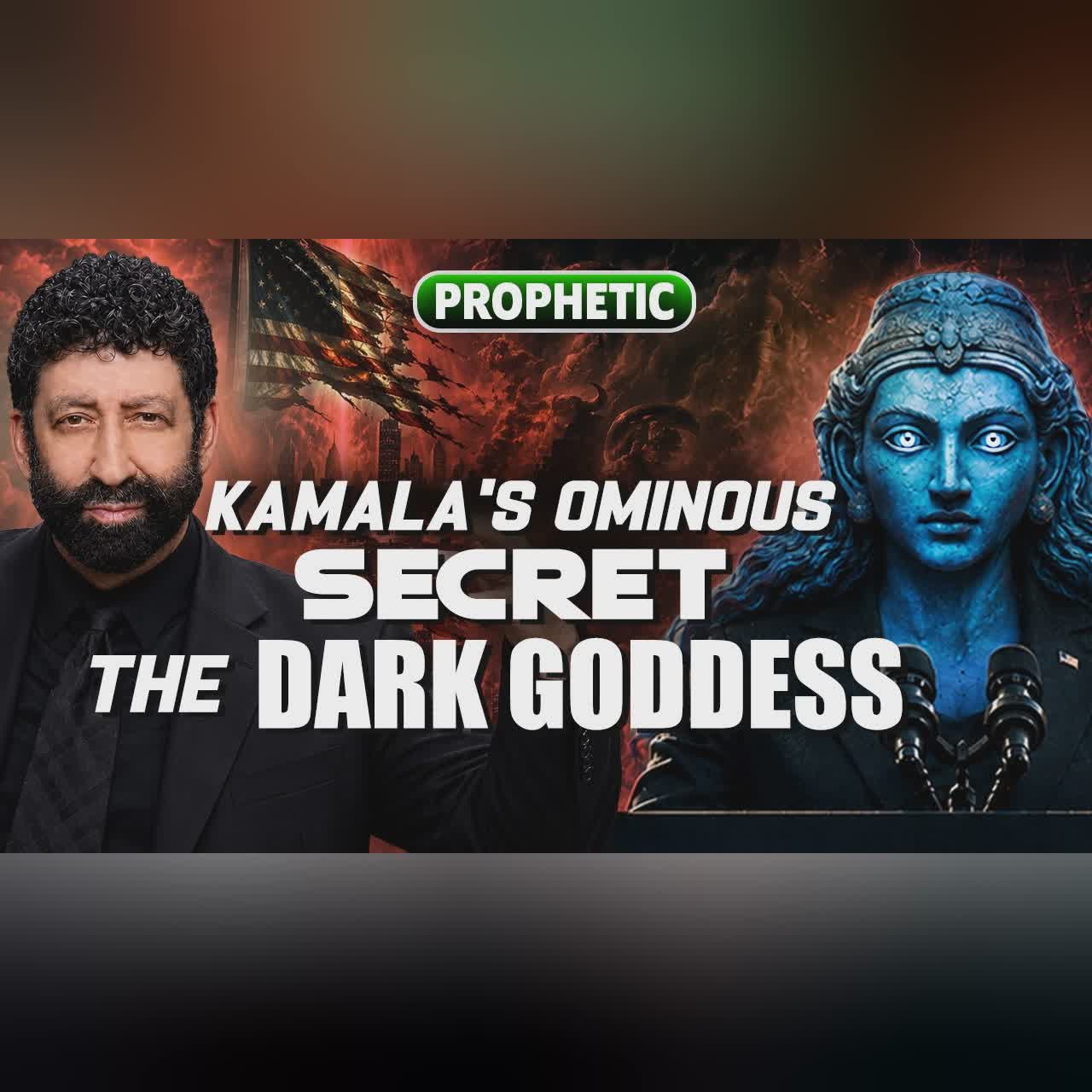 Kamala's Ominous Secret: The Dark Goddess | Jonathan Cahn Prophetic cover art