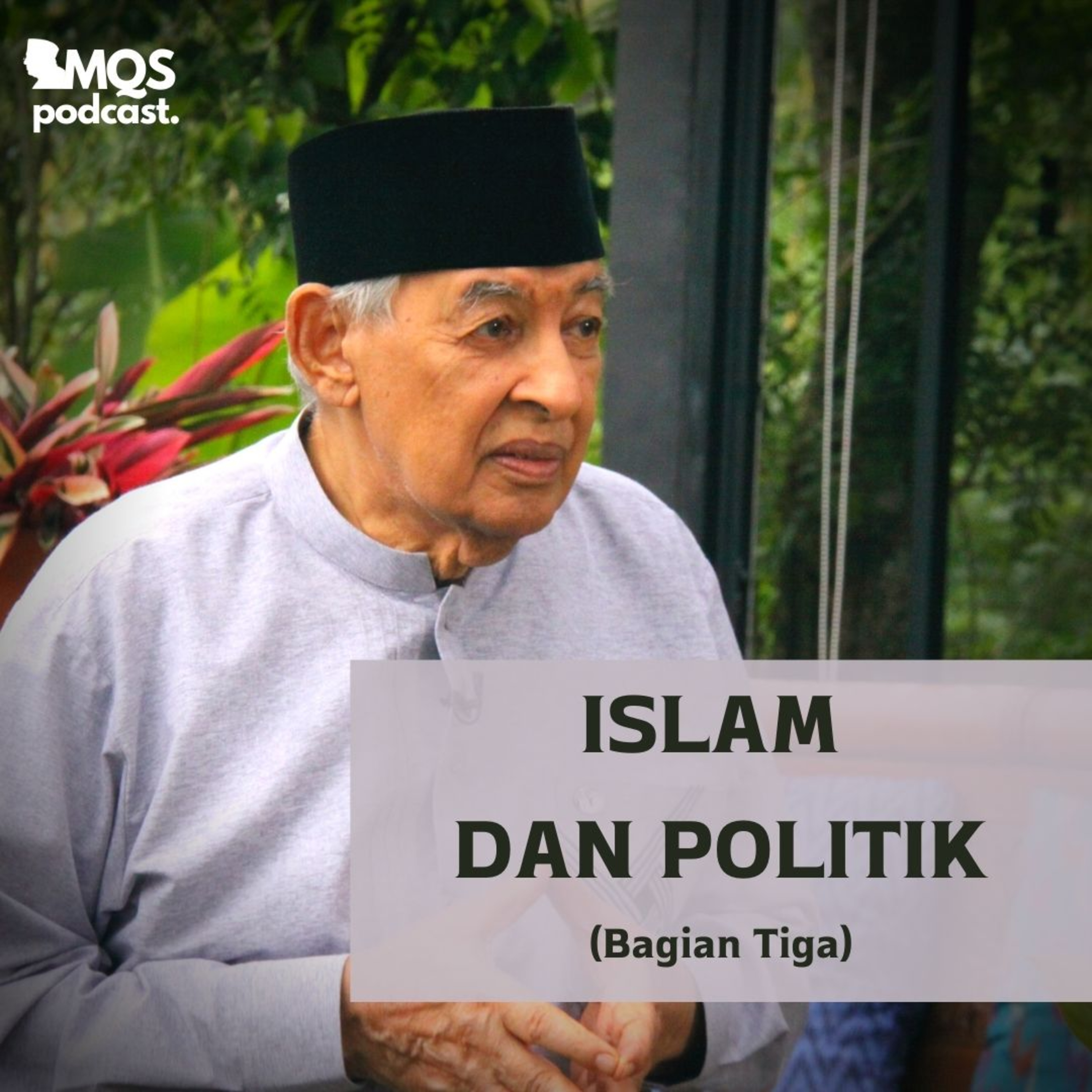 Islam dan Politik (Bagian Tiga)