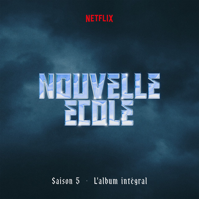 Nouvelle École | Saison 5 | L'album Intégral (Série Netflix) cover art