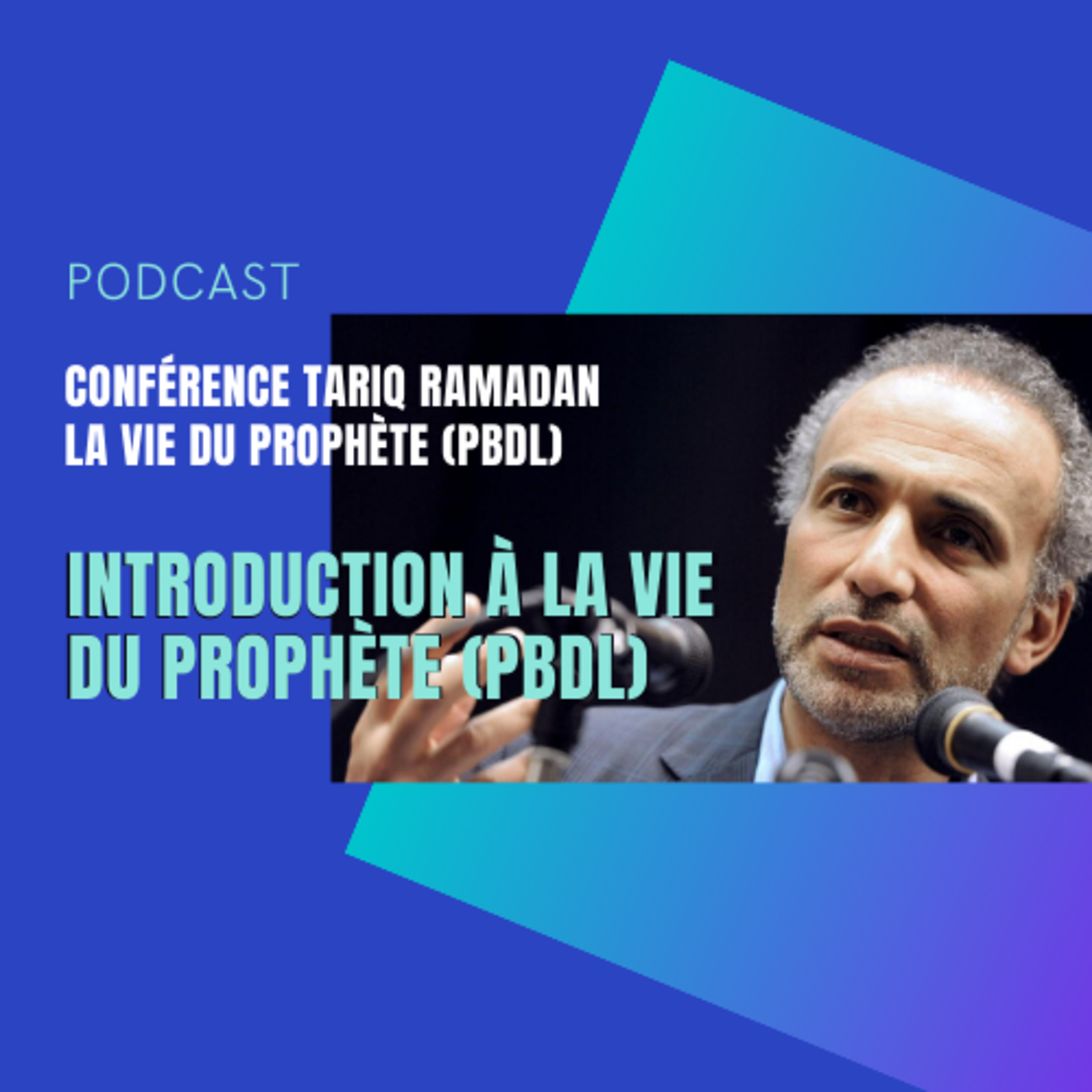 Conférence : Introduction à la vie du Prophète (PBDL)