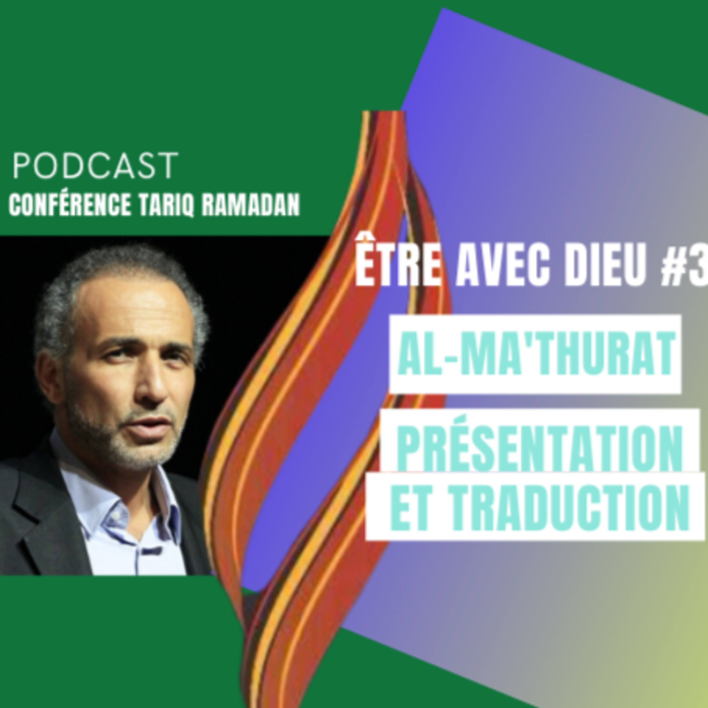 Conférence - Etre avec Dieu #3 - Al-Ma'thurat - Présentation et traduction