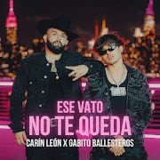 Ese Vato No Te Queda cover art