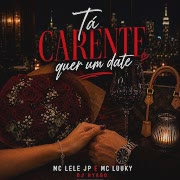 Ta Carente Quer Um Date cover art