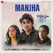 Manjha (From "Middle Class Love") cover art